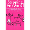 Stepping Forward: Children and Young Peoples Participation in the Development Process - Paperback