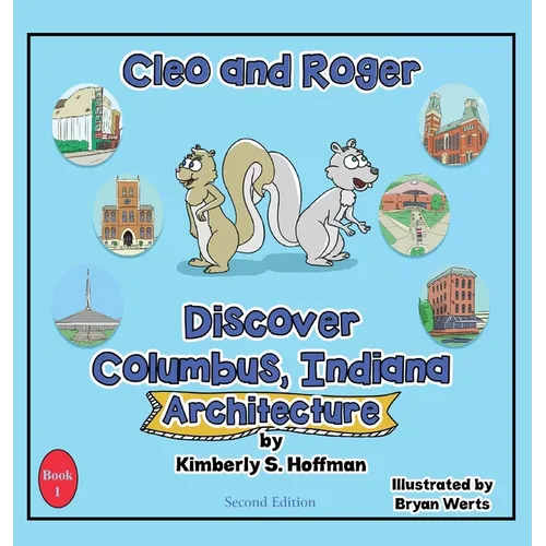 Cleo and Roger Discover Columbus, Indiana - Architecture - Hardcover