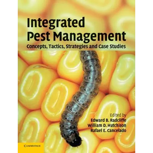 Integrated Pest Management: Concepts, Tactics, Strategies and Case Studies - Paperback