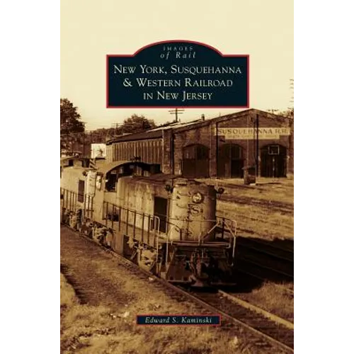 New York, Susquehanna & Western Railroad in New Jersey - Hardcover