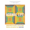Normal Life: Administrative Violence, Critical Trans Politics, and the Limits of Law - Paperback