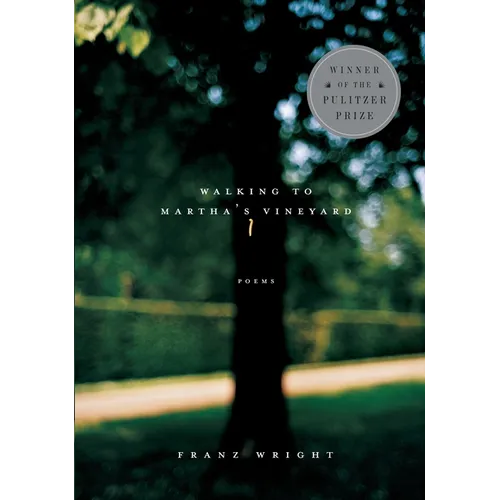 Walking to Martha's Vineyard (Pulitzer Prize Winner): Poems - Paperback