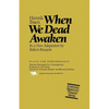 When We Dead Awaken - Paperback