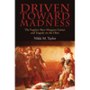 Driven toward Madness: The Fugitive Slave Margaret Garner and Tragedy on the Ohio - Paperback