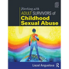 Working with Adult Survivors of Childhood Sexual Abuse - Paperback