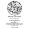 Astrology Theologised: The Spiritual Hermeneutics of Astrology and Holy Writ - Paperback