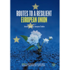 Routes to a Resilient European Union: Interdisciplinary European Studies - Paperback
