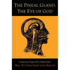 The Pineal Gland: The Eye of God - Hardcover