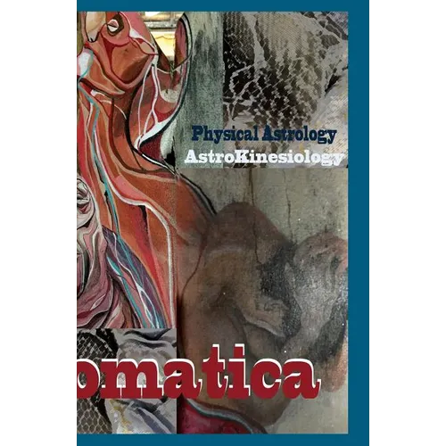 Astral Somatica 1: Essays & Activities on the Astral Body - Paperback
