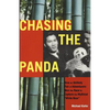 Chasing the Panda: How an unlikely pair of adventurers won the race to capture the mythical "white bear" - Paperback