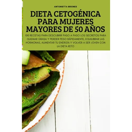 Dieta Cetogénica Para Mujeres Mayores de 50 Años - Paperback