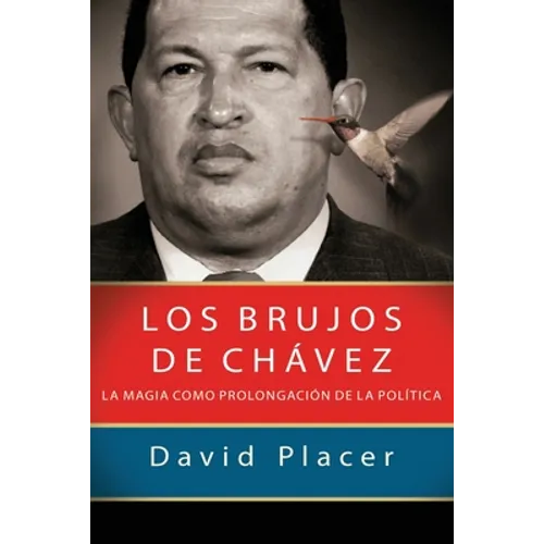 Los brujos de Chávez - Paperback