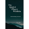 The Quiet Place Within - Paperback