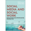Social Media and Social Work: Implications and Opportunities for Practice - Paperback