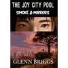 The Joy City Pool Smoke & Mirrors - Hardcover