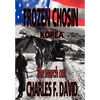 Frozen Chosin (Korea): The March Out - Hardcover
