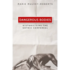 Dangerous Bodies: Historicising the Gothic Corporeal - Paperback
