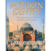 Mistaken Identity: : The Case Against the Islamic Antichrist - Paperback