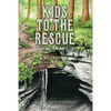 Kids to the Rescue: Adventures in Mammoth Cave - Paperback