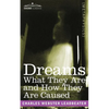 Dreams: What They Are and How They Are Caused - Paperback