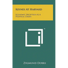 Keynes At Harvard: Economic Deception As A Political Credo - Hardcover