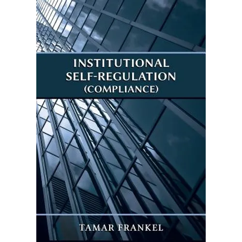 Institutional Self-Regulation (Compliance) - Paperback