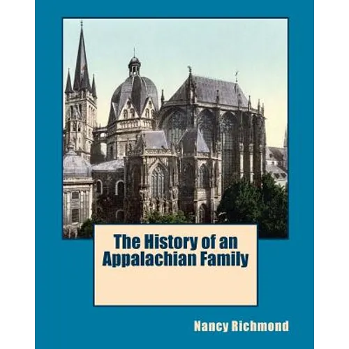 The History of an Appalachian Family - Paperback
