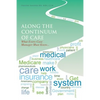 Along the Continuum of Care: What Every Case Manager Must Know... - Paperback