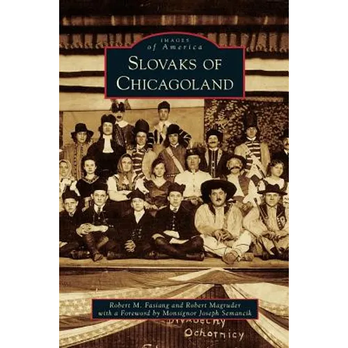 Slovaks of Chicagoland - Hardcover