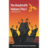 The Hundredth Nubian Effect: How to Get Ahead Even If You Start from Behind - Paperback