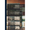 Brackett Genealogy: Descendants of Anthony Brackett of Portsmouth and Captain Richard Brackett of Braintree. With Biographies of the Immig - Paperback