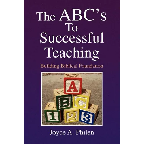 The ABC's to Successful Teaching - Paperback