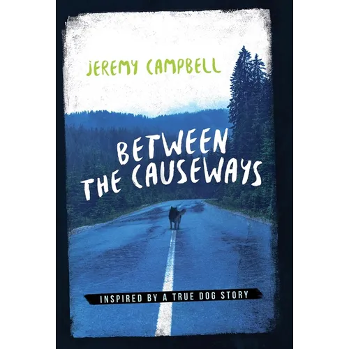 Between the Causeways - Hardcover