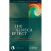 The Seneca Effect: Why Growth Is Slow But Collapse Is Rapid - Hardcover