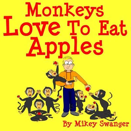 Monkeys Love To Eat Apples - Paperback