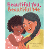 Beautiful You, Beautiful Me - Hardcover