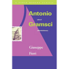 Antonio Gramsci: Life of a Revolutionary - Paperback