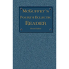 McGuffey's Fourth Eclectic Reader: (1879) Revised Edition - Hardcover