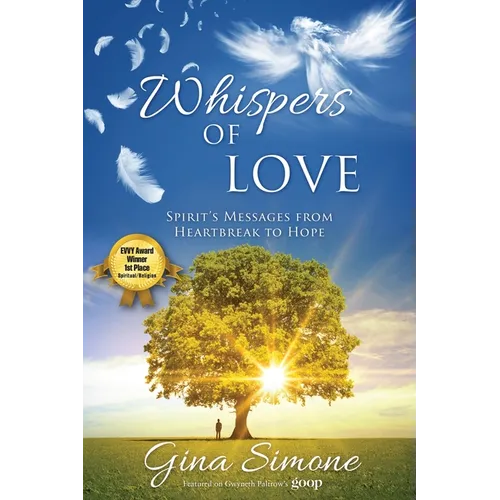 Whispers of Love: Spirit's Messages from Heartbreak to Hope - Paperback