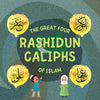 The Great Four Rashidun Caliphs of Islam: The Life Story of Four Great Companions of Prophet Muhammad ﷺ - Paperback