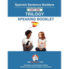 Spanish Sentence Builder TRILOGY - Part 1 SPEAKING BOOKLET - Paperback