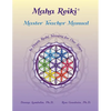 Maha Reiki Master Teaching Manual: In Depth Reiki Training for Our Times - Paperback