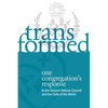 Transformed: One Congregation's Response to the Second Vatican Council and the Calls of the World - Paperback