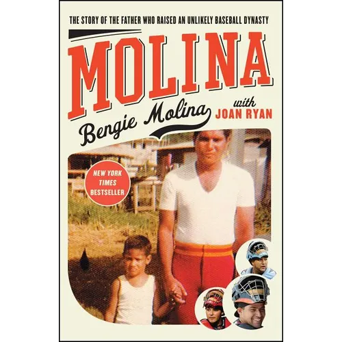 Molina: The Story of the Father Who Raised an Unlikely Baseball Dynasty - Paperback