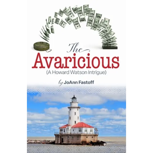 The Avaricious: A Howard Watson Intrigue - Paperback