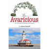 The Avaricious: A Howard Watson Intrigue - Paperback