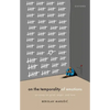 On the Temporality of Emotions: An Essay on Grief, Anger, and Love - Hardcover