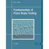 Fundamentals of Press Brake Tooling 2e - Hardcover