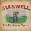 Maxwell The Firehouse Mouse - Paperback