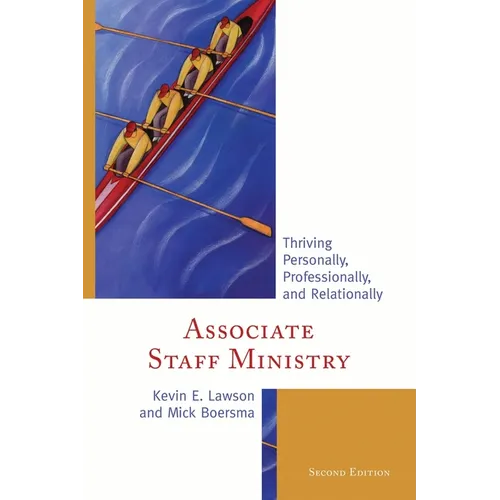 Associate Staff Ministry: Thriving Personally, Professionally, and Relationally - Paperback